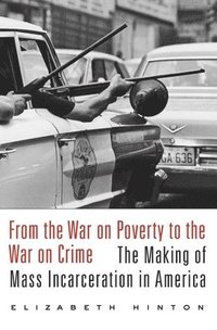 bokomslag From the War on Poverty to the War on Crime