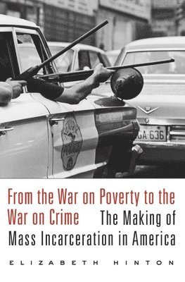 From the War on Poverty to the War on Crime 1