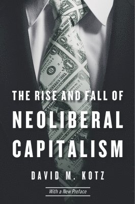 The Rise and Fall of Neoliberal Capitalism 1