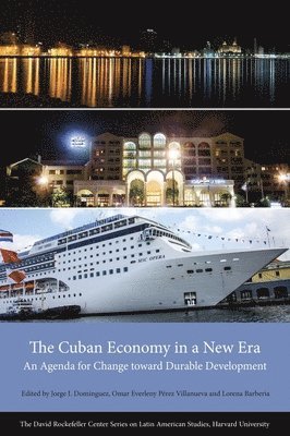 Jorge I. Dominguez, Jorge I. Domínguez, Omar Everleny Pérez Villanueva - Cuban Economy in a New Era, Häftad
