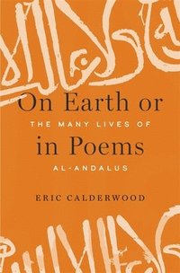 bokomslag On Earth or in Poems