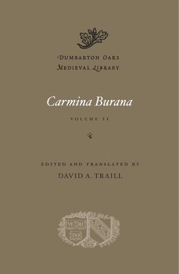 David A. Traill - Carmina Burana, Inbunden