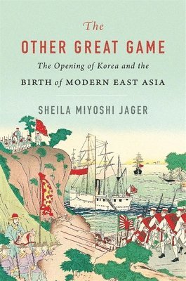 Sheila Miyoshi Jager - Other Great Game, Inbunden