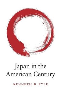 bokomslag Japan in the American Century