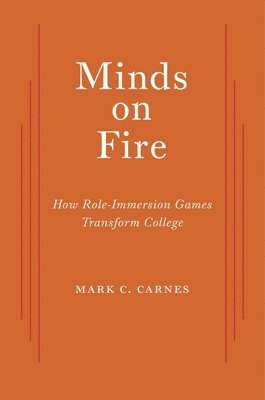 Mark C. Carnes, Mark C Carnes - Minds on Fire, Häftad