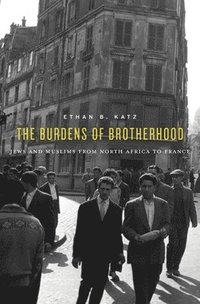 bokomslag The Burdens of Brotherhood