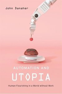 bokomslag Automation and Utopia