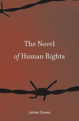 James Dawes - Novel of Human Rights, Inbunden