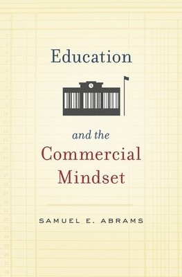 Education and the Commercial Mindset 1