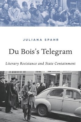 Juliana Spahr - Du Bois’s Telegram, Inbunden