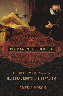 James Simpson - Permanent Revolution, Inbunden