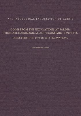 Jane DeRose Evans, Andrew Ramage - Coins from the Excavations at Sardis, Inbunden