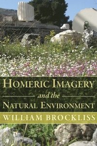 bokomslag Homeric Imagery and the Natural Environment