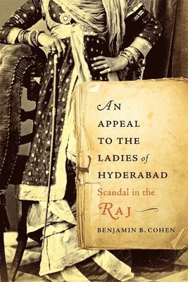 Benjamin B. Cohen, Benjamin B Cohen - Appeal to the Ladies of Hyderabad, Inbunden