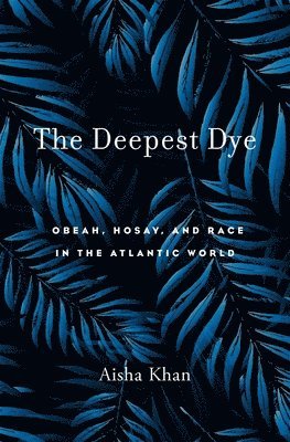 Aisha Khan - Deepest Dye, Inbunden