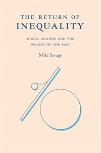 bokomslag The Return of Inequality