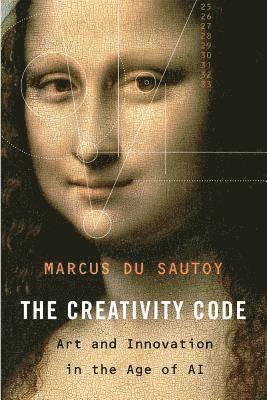 Marcus Du Sautoy - Du Sautoy, M: Creativity Code, Inbunden