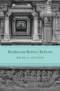 bokomslag Hinduism Before Reform