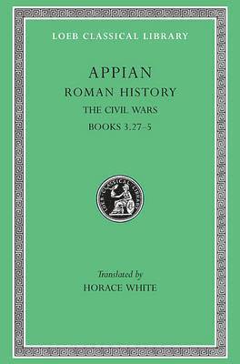 Roman History: v.4 The Civil Wars 1