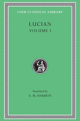 Lucian, Volume I 1