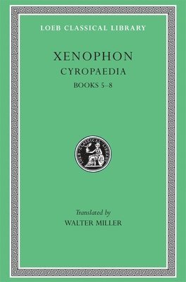 Xenophon - Cyropaedia, Volume II, Inbunden