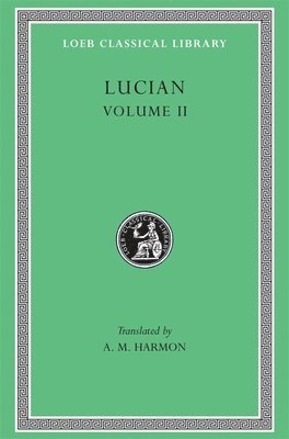 Lucian - Lucian, Volume II, Inbunden