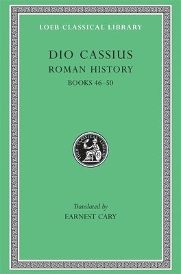 Dio Cassius - Roman History, Volume V, Inbunden