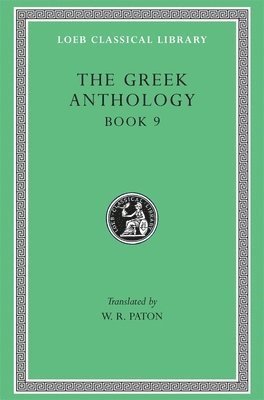 Greek Anthology, Volume III, Inbunden