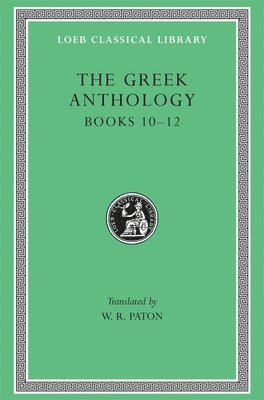 Greek Anthology, Volume IV, Inbunden
