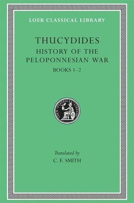 Thucydides - History of the Peloponnesian War, Volume I, Inbunden