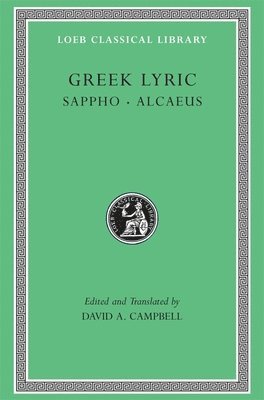 Greek Lyric, Volume I: Sappho and Alcaeus 1