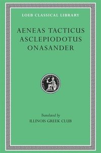 bokomslag Aeneas Tacticus. Asclepiodotus. Onasander