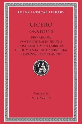bokomslag Pro Archia. Post Reditum in Senatu. Post Reditum ad Quirites. De Domo Sua. De Haruspicum Responsis. Pro Plancio