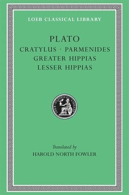 Cratylus. Parmenides. Greater Hippias. Lesser Hippias 1