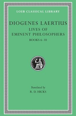 Diogenes Laertius - Lives of Eminent Philosophers, Volume II, Inbunden