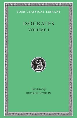 Isocrates, Volume I 1