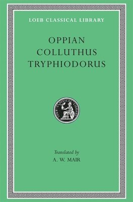 bokomslag Oppian. Colluthus. Tryphiodorus