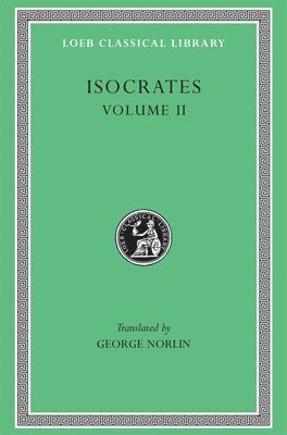 Isocrates - Isocrates, Volume II, Inbunden