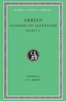 bokomslag Anabasis of Alexander, Volume I