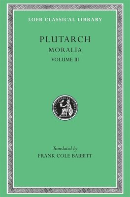 Plutarch - Moralia, III, Inbunden