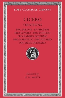 bokomslag Pro Milone. In Pisonem. Pro Scauro. Pro Fonteio. Pro Rabirio Postumo. Pro Marcello. Pro Ligario. Pro Rege Deiotaro