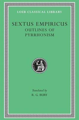 Sextus Empiricus - Outlines of Pyrrhonism, Inbunden