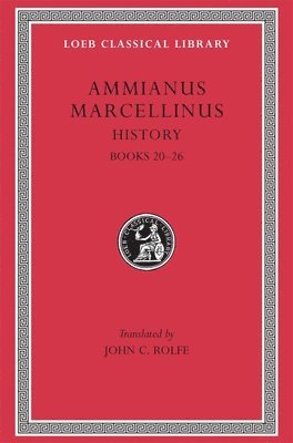 Ammianus Marcellinus - History, Volume II, Inbunden