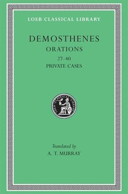 Demosthenes - Orations, Volume IV, Inbunden