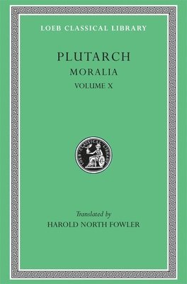 Plutarch - Moralia, X, Inbunden