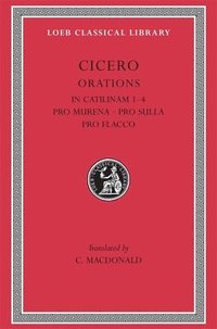bokomslag In Catilinam 14. Pro Murena. Pro Sulla. Pro Flacco