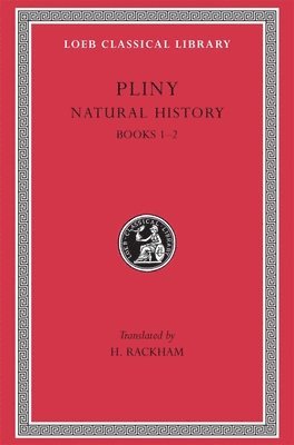 Natural History, Volume I: Books 12 1