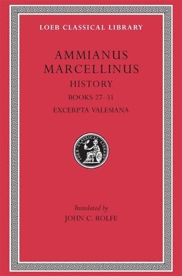 Ammianus Marcellinus - History, Volume III, Inbunden