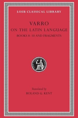 Varro - On the Latin Language, Volume II, Inbunden