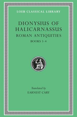 Dionysius of Halicarnassus - Roman Antiquities, Volume II, Inbunden